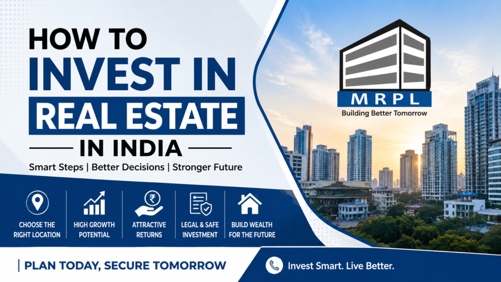 How to Invest in Real Estate in India | 8448848500