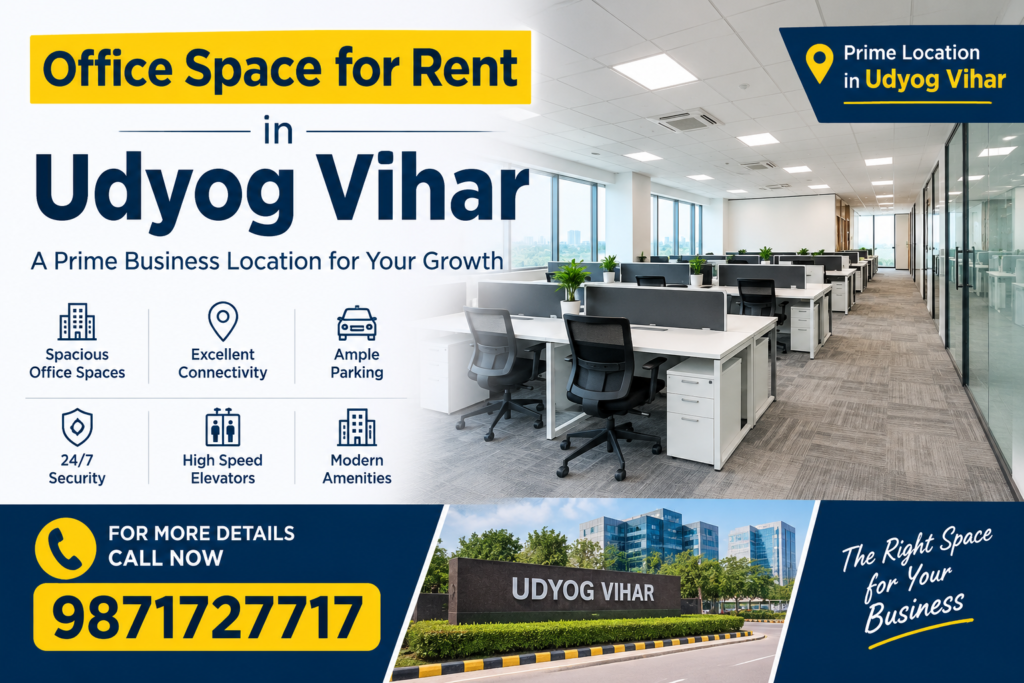 Office Space for Rent in Udyog Vihar | 9871727717