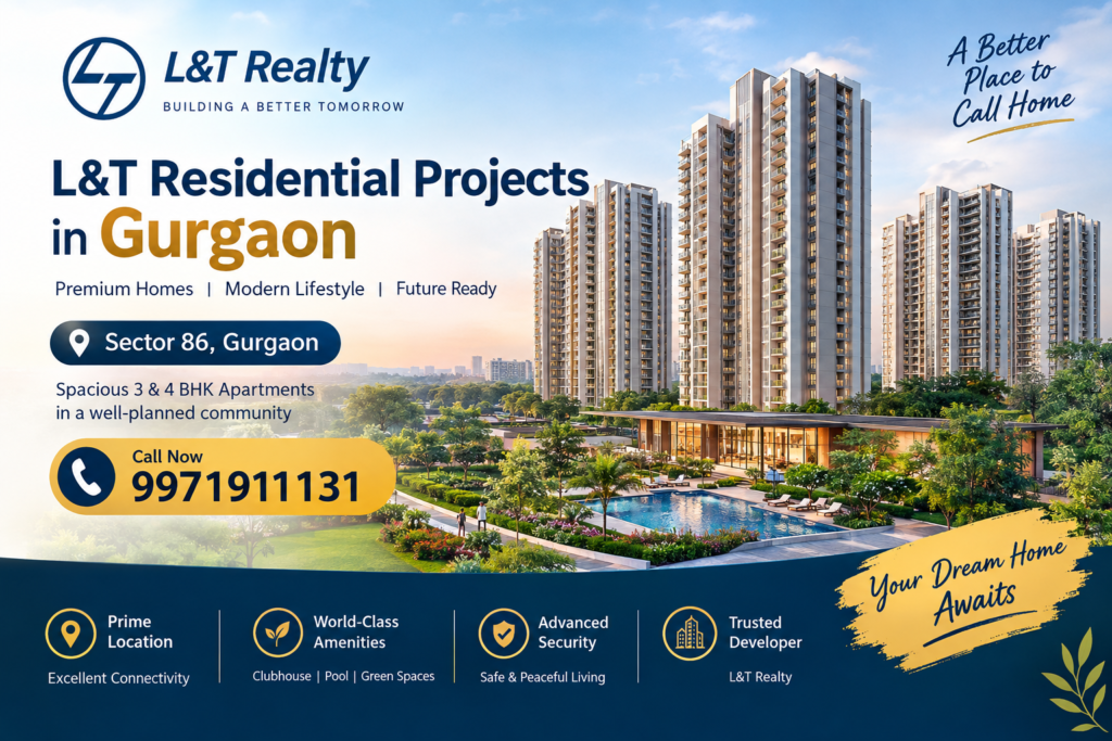 L&T Residential Projects in Gurgaon | 9971911131
